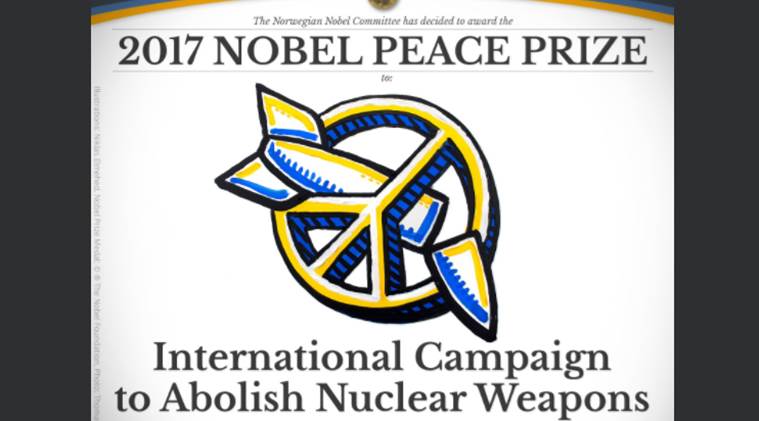 2017 Nobel Peace Prize Awarded to International Campaign to Abolish Nuclear Weapons (ICAN)